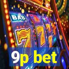 9p bet