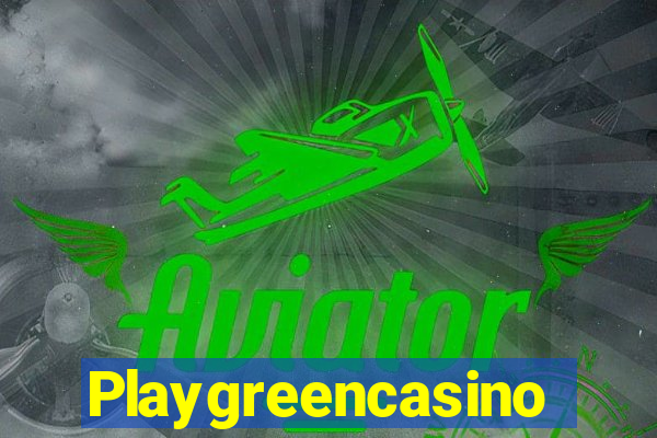 Playgreencasino