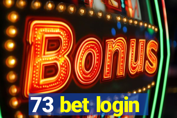 73 bet login