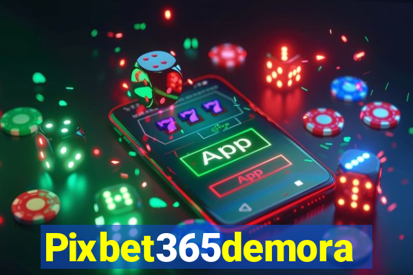 Pixbet365demora