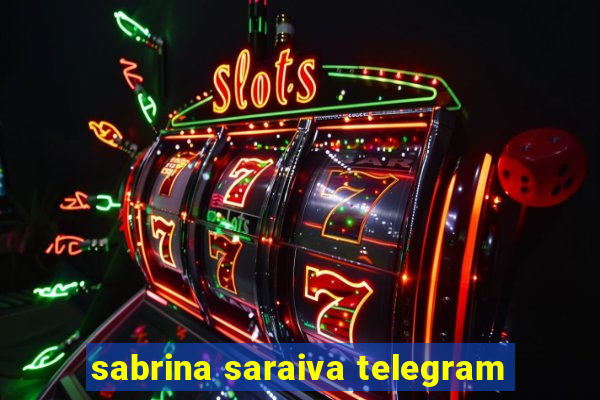 sabrina saraiva telegram