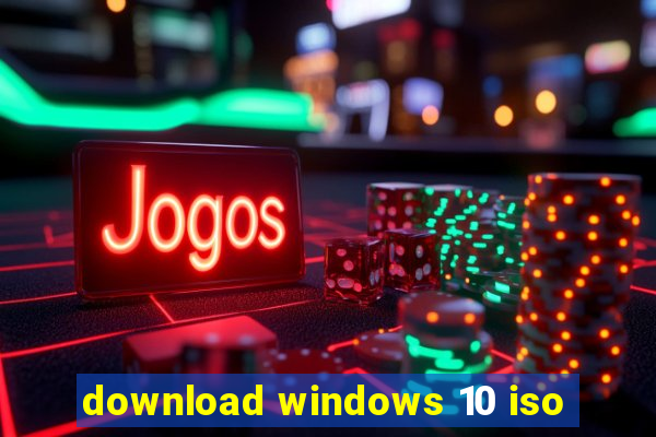 download windows 10 iso