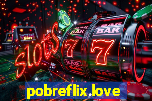 pobreflix.love