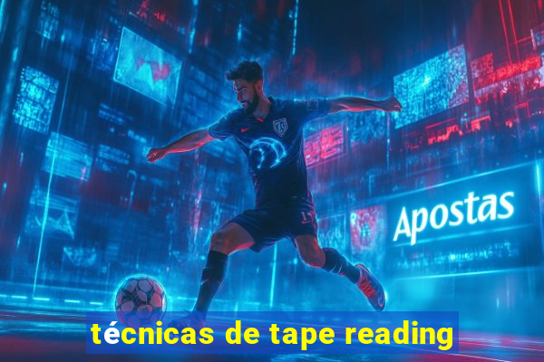 técnicas de tape reading