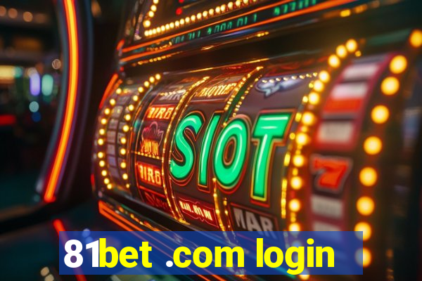 81bet .com login