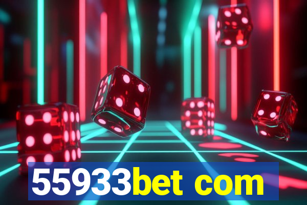 55933bet com