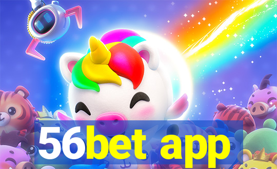 56bet app