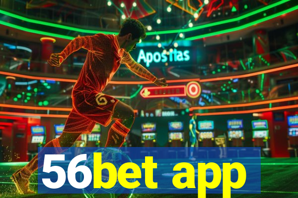 56bet app