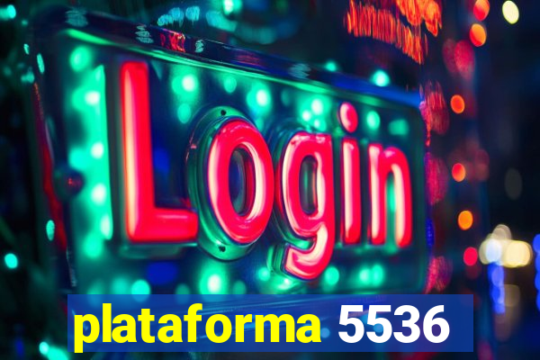 plataforma 5536
