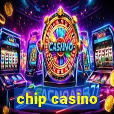 chip casino