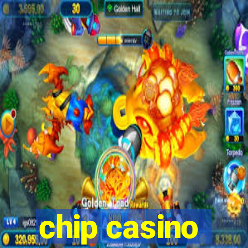 chip casino