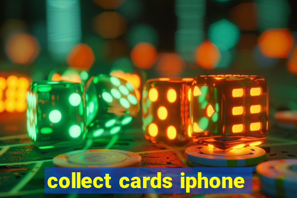 collect cards iphone