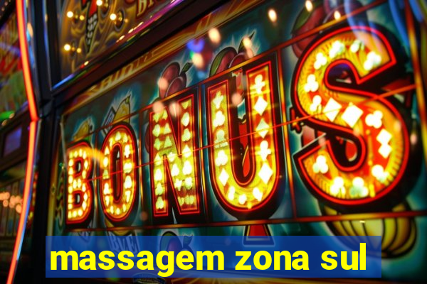 massagem zona sul