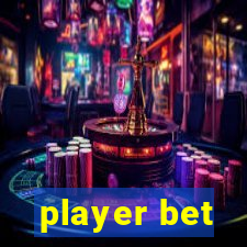 player bet