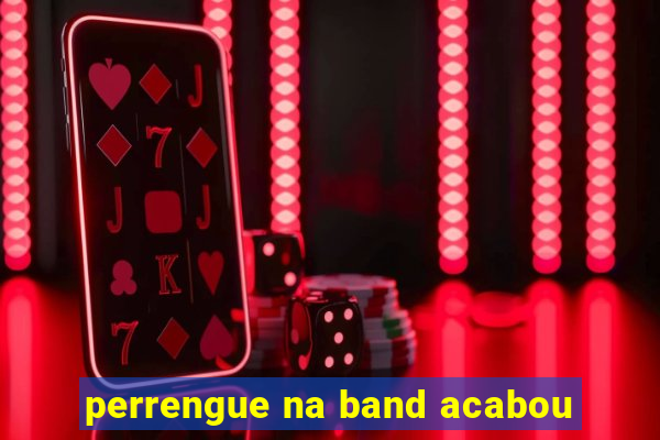 perrengue na band acabou