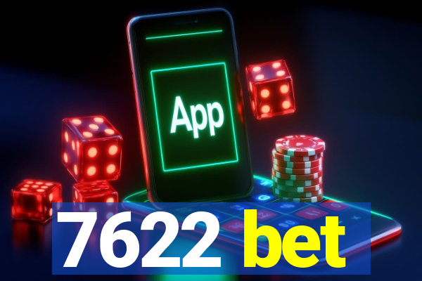 7622 bet