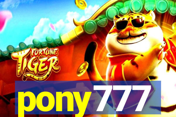 pony777