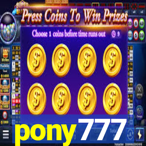 pony777