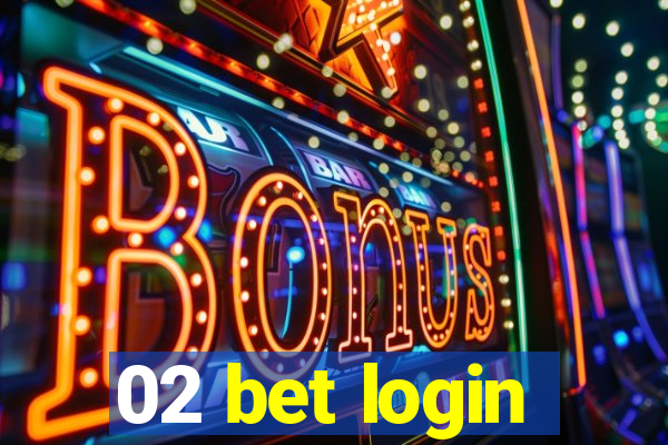 02 bet login