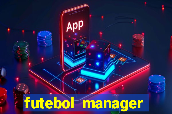 futebol manager offline para android