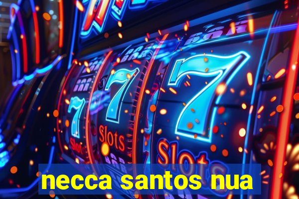 necca santos nua