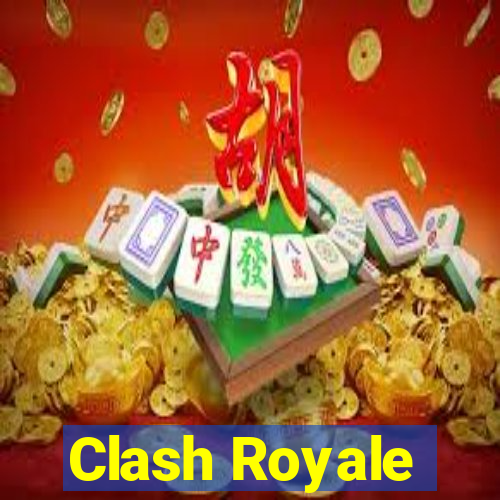 Clash Royale