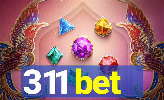 311 bet