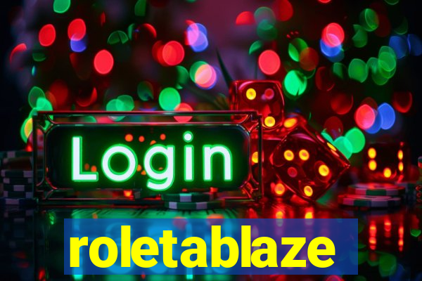 roletablaze