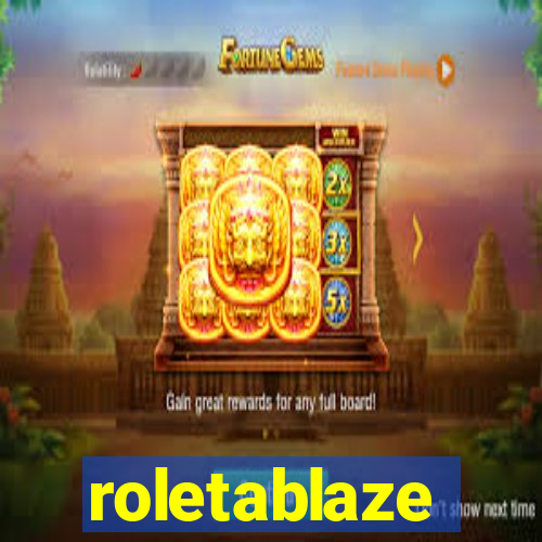 roletablaze