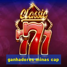 ganhadores minas cap