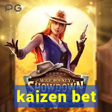 kaizen bet