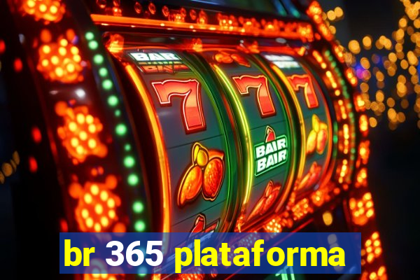 br 365 plataforma