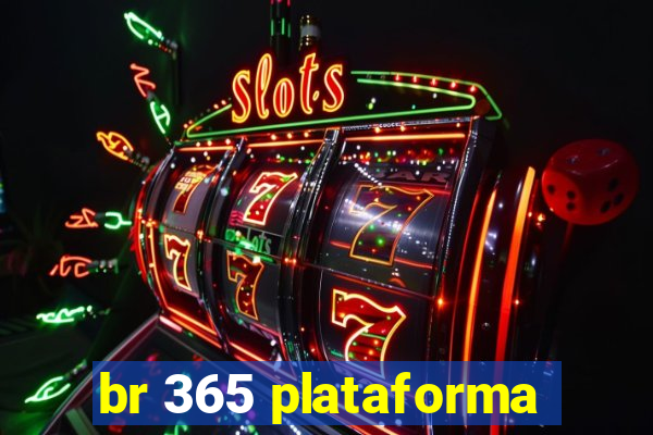 br 365 plataforma