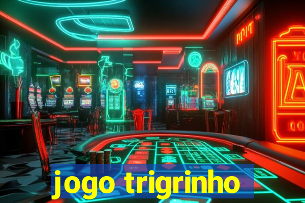 jogo trigrinho