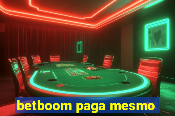 betboom paga mesmo